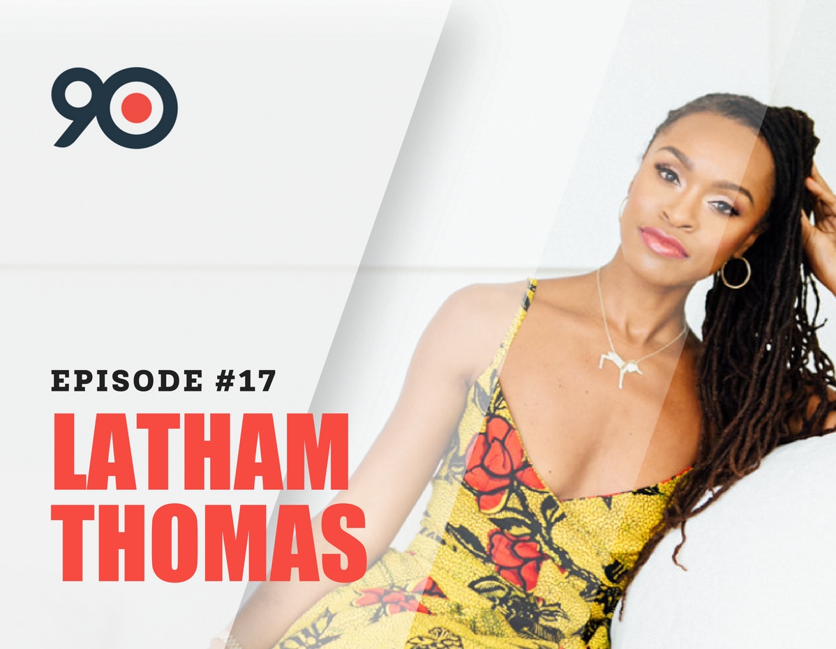 Latham Thomas Podcast with Todd Herman - 90 Day Year