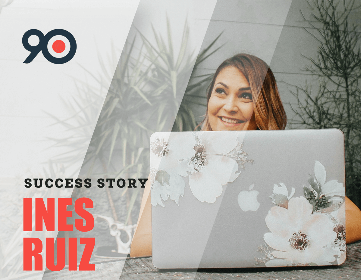 Ines Ruiz Success Story - 90 Day Year